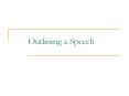 Outlining a Speech PowerPoint PPT Presentation