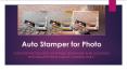 Auto Stamper PPT PowerPoint PPT Presentation