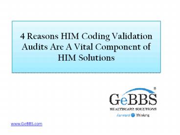 Him Coding Experts 4 Reasons HIM Coding Validation Audits Are A Vital Component of HIM ...
