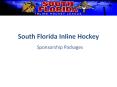 South Florida Inline Hockey PowerPoint PPT Presentation