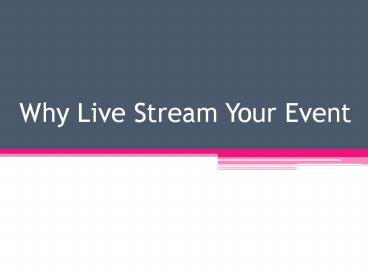 Why Live Stream Your Event