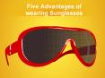 Advantages of Sunglasses PowerPoint PPT Presentation