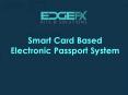 Smart Card Based Electronic Passport System PowerPoint PPT Presentation