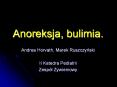 Anoreksja, bulimia. PowerPoint PPT Presentation