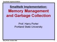 Smalltalk Implementation: Memory Management and Garbage Collection