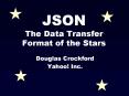 JSON The Data Transfer Format of the Stars PowerPoint PPT Presentation