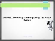 ASP.NET Web Programming Using The Razor Syntax