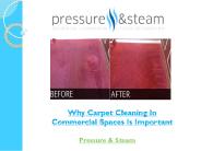 Why Carpet Cleaning In Commercial Spaces Is Important