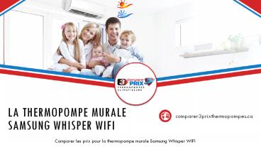 Comparer 3 Prix Thermopompes - Whisper WIFI par Samsung (thermopompe murale)