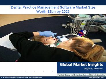 Dental Practice Management Software Market Size worth $2bn by 2023 (1)