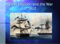 James Madison and the War of 1812 PowerPoint PPT Presentation
