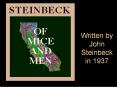 Written by John Steinbeck in 1937 PowerPoint PPT Presentation
