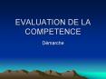 EVALUATION DE LA COMPETENCE PowerPoint PPT Presentation