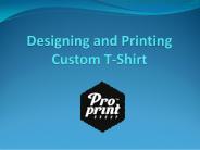 Designing and Printing Custom T-Shirt