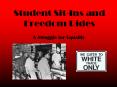 Student Sit-Ins and Freedom Rides PowerPoint PPT Presentation
