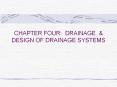 CHAPTER FOUR: DRAINAGE PowerPoint PPT Presentation