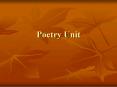 Poetry Unit PowerPoint PPT Presentation