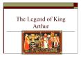 The Legend of King Arthur PowerPoint PPT Presentation