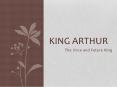 The Once and Future King PowerPoint PPT Presentation