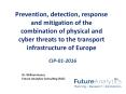 Prevention, detection, response and mitigation of the combination of physical and cyber threats to the transport infrastructure of Europe PowerPoint PPT Presentation