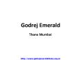 Godrej Emerald – Upcoming Project at Thane Mumbai PowerPoint PPT Presentation