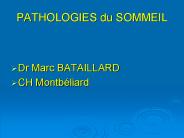 PATHOLOGIES du SOMMEIL