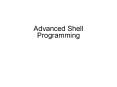 Advanced Shell Programming PowerPoint PPT Presentation