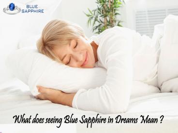 Why do you see Blue Sapphire in your dreams ?