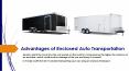 Advantages of Enclosed Auto Transportation PowerPoint PPT Presentation