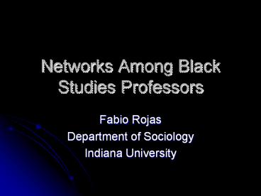 Networks Among Black Studies Professors