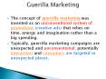 The concept of guerrilla marketing was invented as an unconventional system of promotions (creative ads) that relies on time, energy and imagination rather than a big spending. PowerPoint PPT Presentation