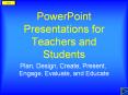 PowerPoint Presentations for Teachers and Students PowerPoint PPT Presentation