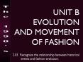UNIT B EVOLUTION AND MOVEMENT OF FASHION PowerPoint PPT Presentation