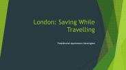 London: Saving While Travelling