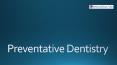 Preventative Dentistry PowerPoint PPT Presentation