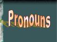 Pronouns PowerPoint PPT Presentation