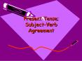 Present Tense; Subject-Verb Agreement PowerPoint PPT Presentation