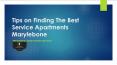 Tips on Finding The Best Service Apartments Marylebone PowerPoint PPT Presentation