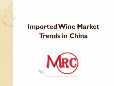 Imported Wine Market Trends in China
