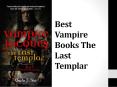 Best Vampire Books The Last Templar PowerPoint PPT Presentation