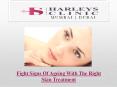 Fight Signs Of Ageing With The Right Skin Treatment PowerPoint PPT Presentation