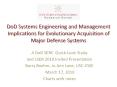 DoD Systems Engineering and Management Implications for Evolutionary Acquisition of Major Defense Systems PowerPoint PPT Presentation