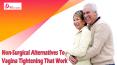 Non-Surgical Alternatives To Vagina Tightening That Work PowerPoint PPT Presentation