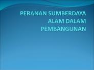 PERANAN SUMBERDAYA ALAM DALAM PEMBANGUNAN