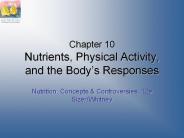 Chapter 10 Nutrients, Physical Activity, and the Body