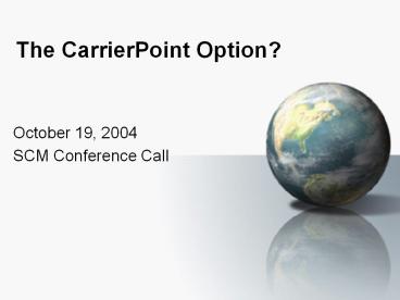 The CarrierPoint Option?