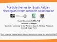 Possible themes for South African-Norwegian Health research collaboration PowerPoint PPT Presentation