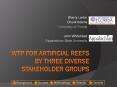WTP for Artificial reefs by three diverse stakeholder groups PowerPoint PPT Presentation