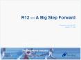R12 --- A Big Step Forward PowerPoint PPT Presentation
