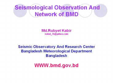 Seismological Observation And Network of BMD